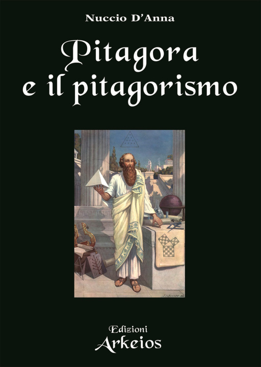Kniha Pitagora e il pitagorismo. Fenomenologia dell’iniziazione religiosa Nuccio D'Anna