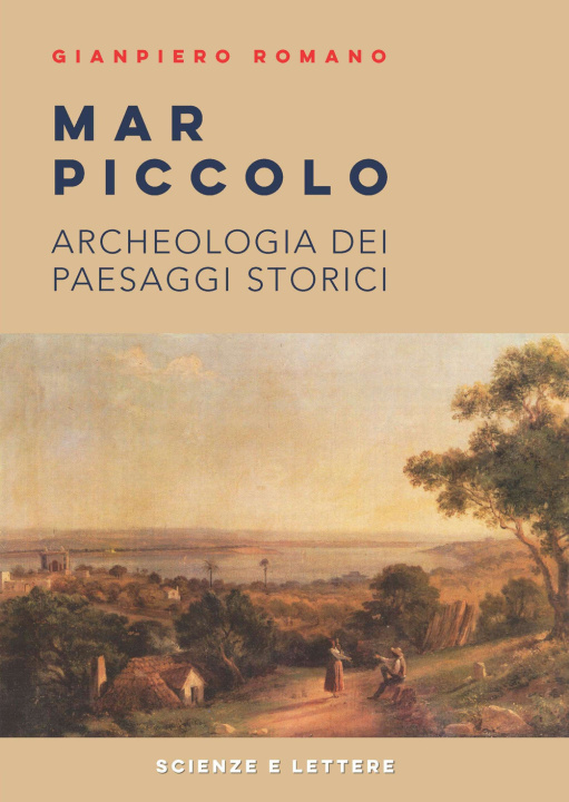 Kniha Mar Piccolo. Archeologia dei paesaggi storici Gianpiero Romano