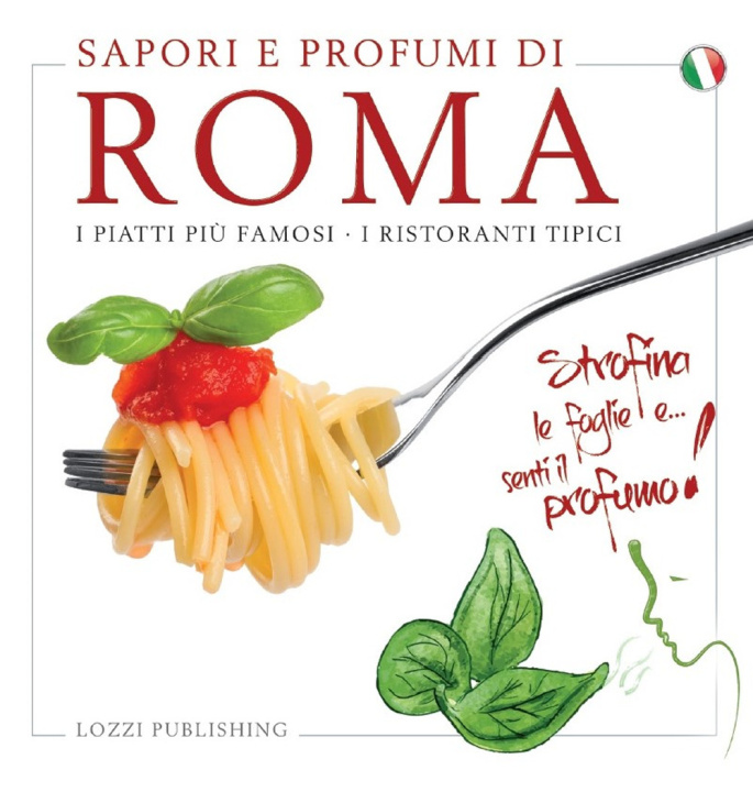 Книга Sapori e profumi di Roma. I piatti più famosi. I ristoranti tipici 