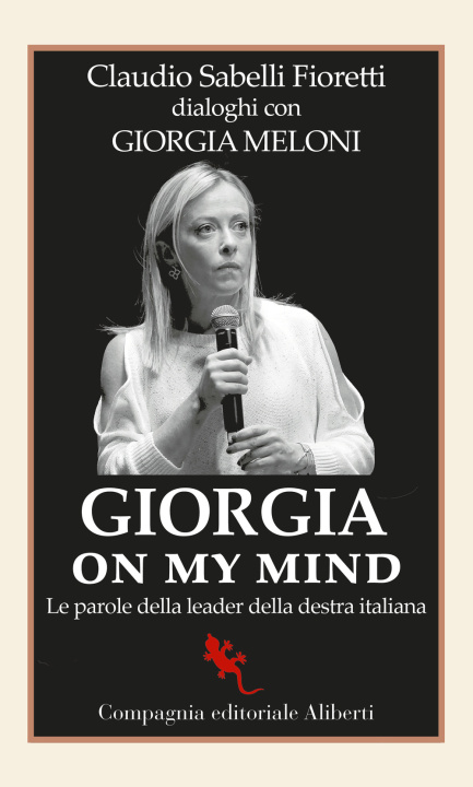Kniha Giorgia on my mind. Le parole della leader della destra italiana Claudio Sabelli Fioretti