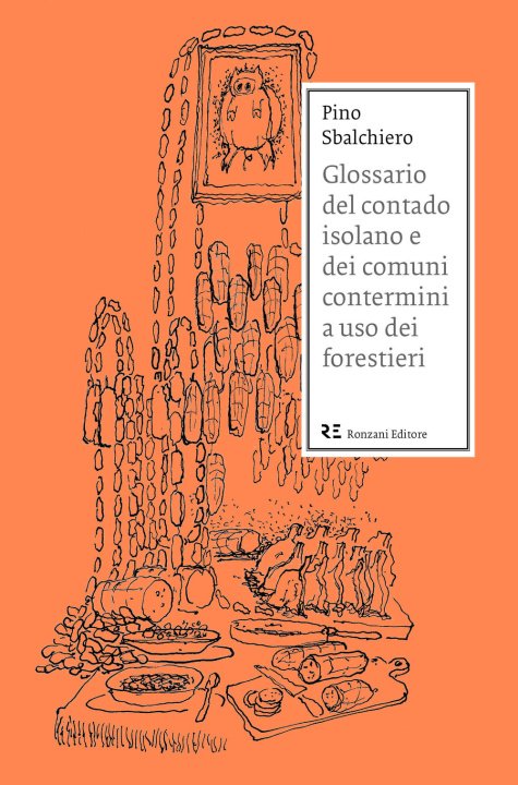 Kniha Glossario del contado isolano e dei comuni contermini a uso dei forestieri Pino Sbalchiero
