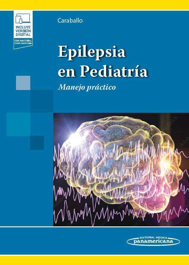 Carte Epilepsia en Pediatría + e-book: Manejo práctico 