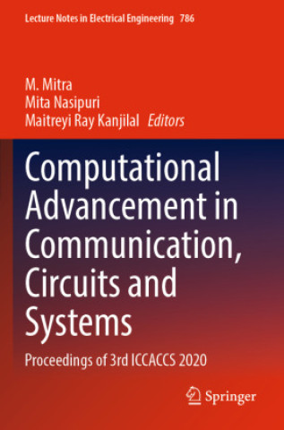 Książka Computational Advancement in Communication, Circuits and Systems M. Mitra