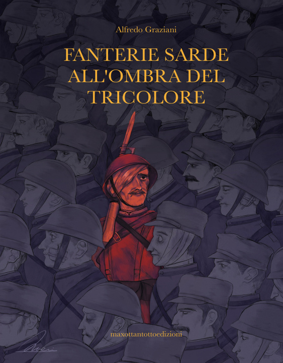 Kniha Fanterie sarde all'ombra del tricolore Alfredo Graziani