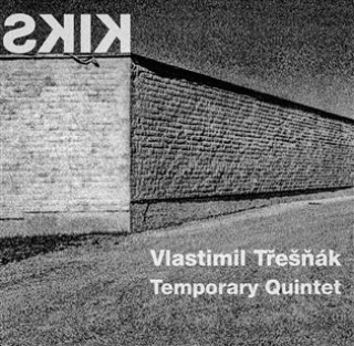 Аудио Kiks - CD Vlastimil Třešňák