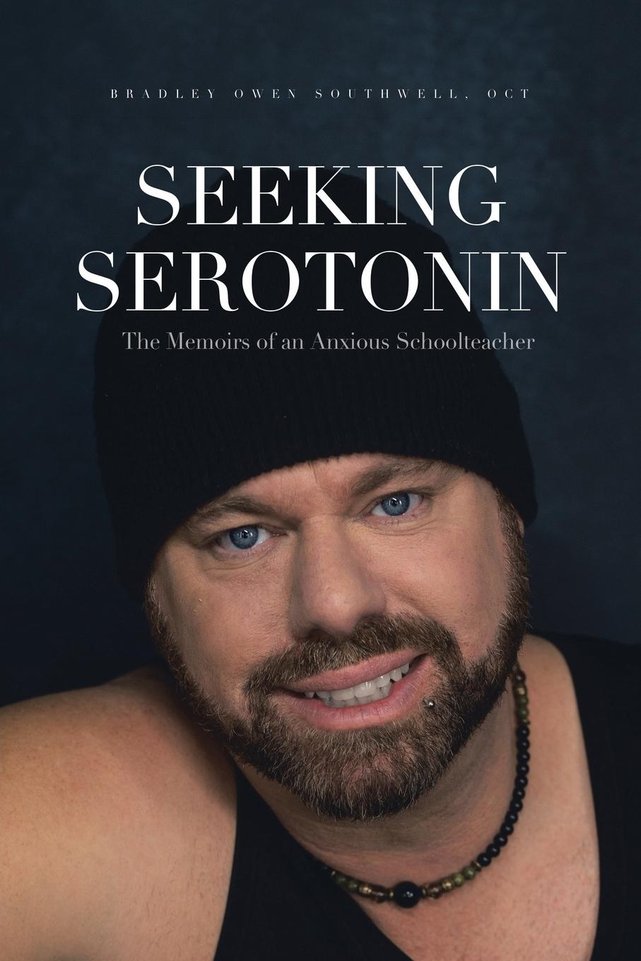 Knjiga Seeking Serotonin OCT Bradley Owen Southwell