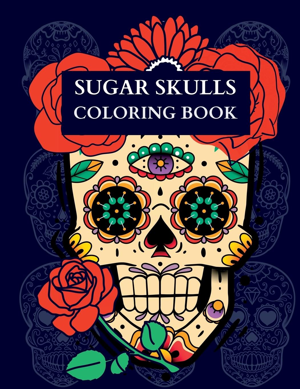 Carte Sugar Skulls Coloring Book 