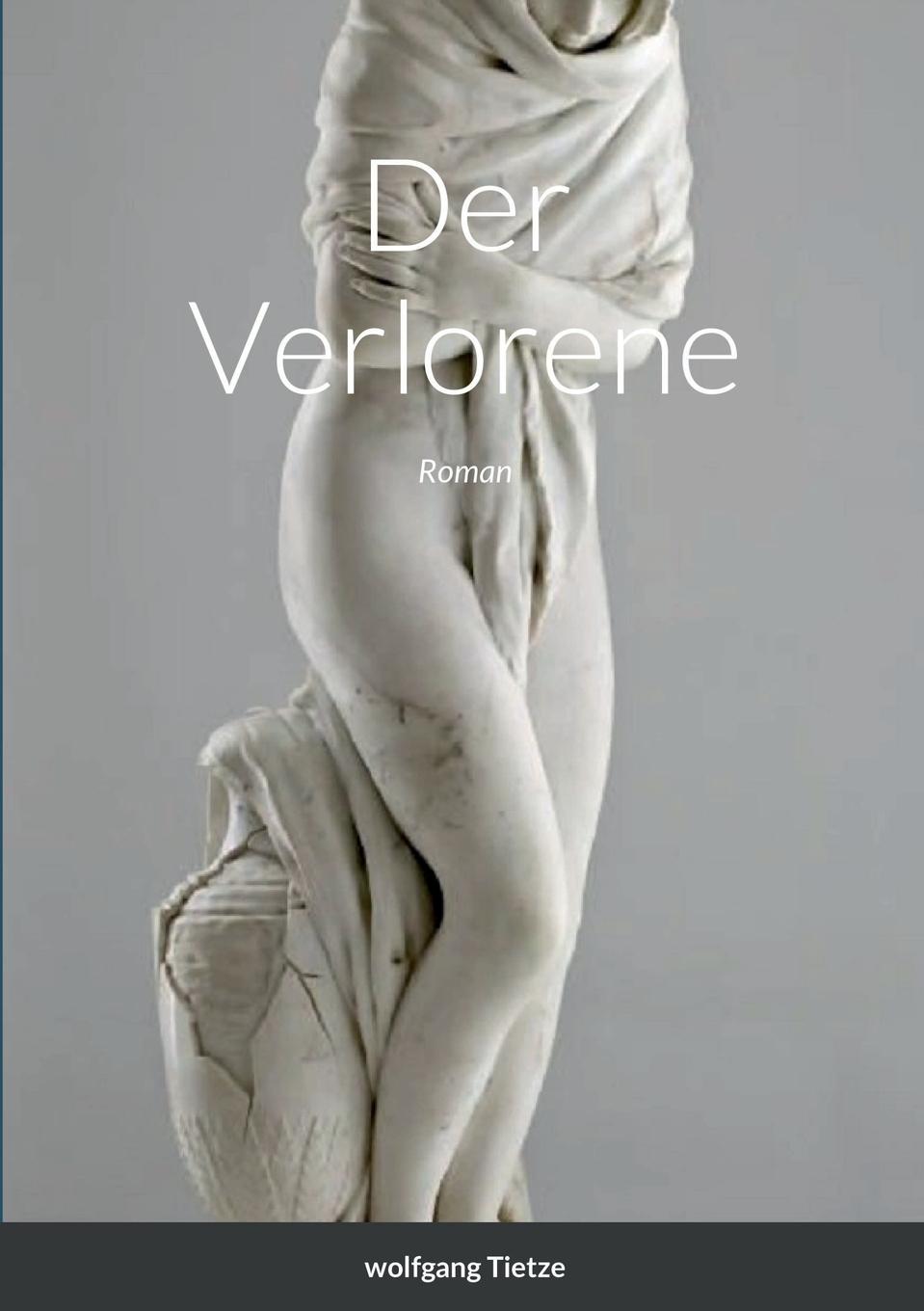Knjiga Der Verlorene Wolfgang Tietze