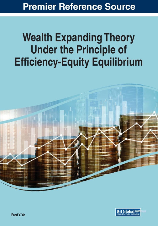 Carte Wealth Expanding Theory Under the Principle of Efficiency-Equity Equilibrium 