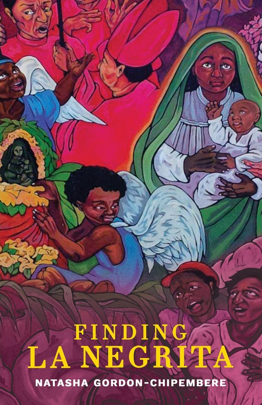 Knjiga Finding La Negrita Natasha Gordon-Chipembere