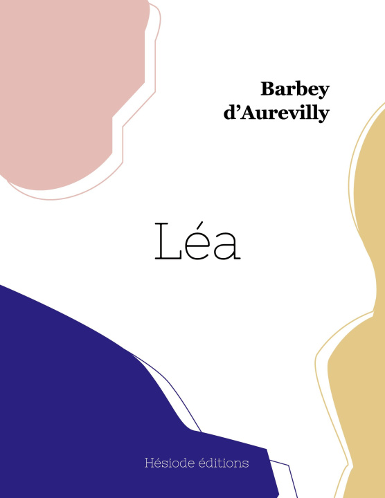 Knjiga Léa Barbey d'Aurevilly
