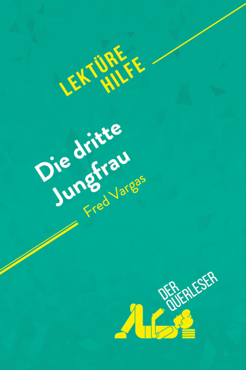 Książka Die dritte Jungfrau von Fred Vargas (Lektürehilfe) Paola Livinal