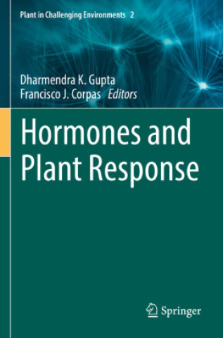 Livro Hormones and Plant Response Dharmendra K. Gupta