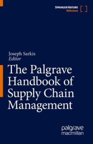 Kniha The Palgrave Handbook of Supply Chain Management, 2 Teile Joseph Sarkis
