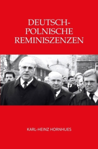 Libro Deutsch-Polnische Reminiszenzen Karl-Heinz Hornhues