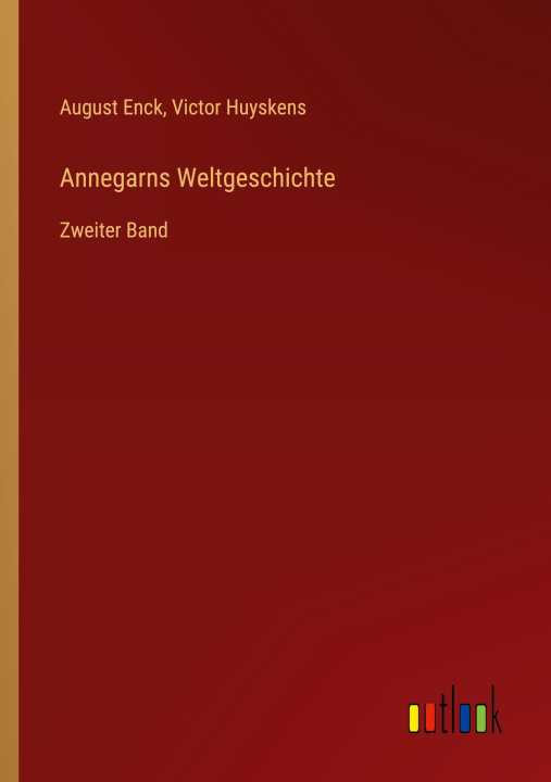 Kniha Annegarns Weltgeschichte Victor Huyskens
