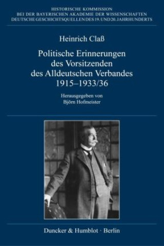 Carte Politische Erinnerungen des Vorsitzenden des Alldeutschen Verbandes 1915-1933/36. Björn Hofmeister