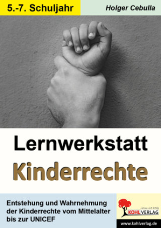 Knjiga Lernwerkstatt Kinderrechte Holger Cebulla