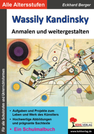 Carte Wassily Kandinsky ... anmalen und weitergestalten Eckhard Berger
