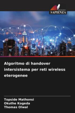 Knjiga Algoritmo di handover intersistema per reti wireless eterogenee Okuthe Kogeda