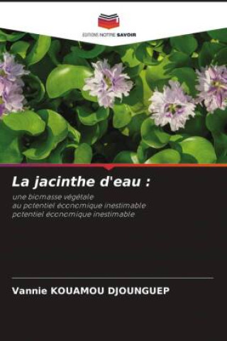 Knjiga La jacinthe d'eau : Vannie Kouamou Djounguep