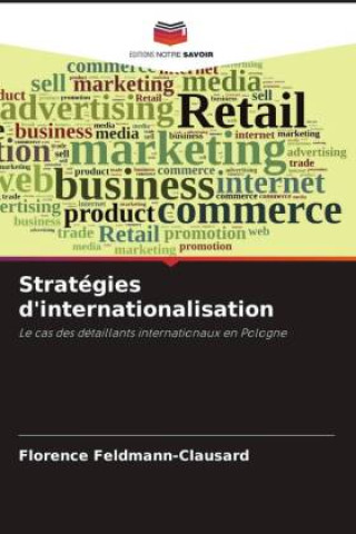 Libro Stratégies d'internationalisation Florence Feldmann-Clausard