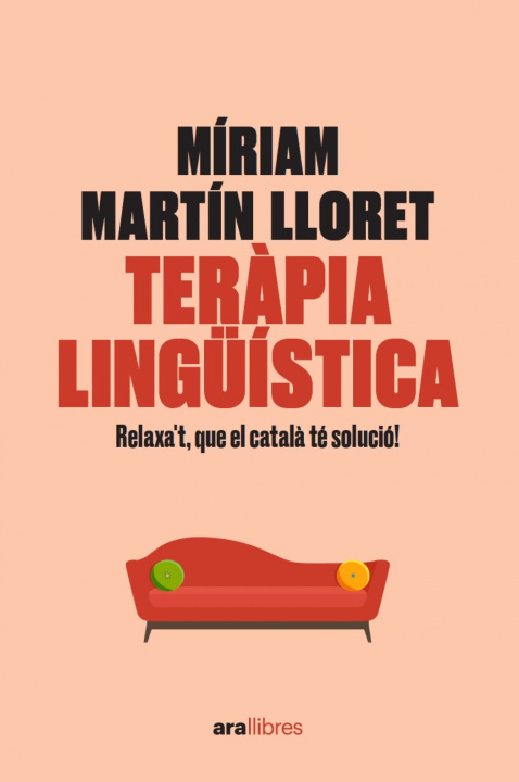 Kniha Teràpia lingüística. Relaxa't, que el català té solució! MIRIAM MARTIN LLORET