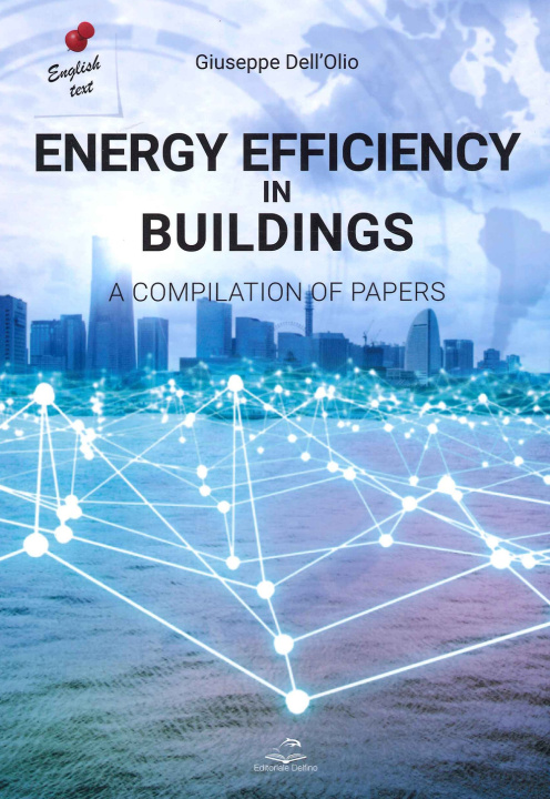 Kniha Energy efficiency in buldings. A compilation of papers Giuseppe Dell'Olio