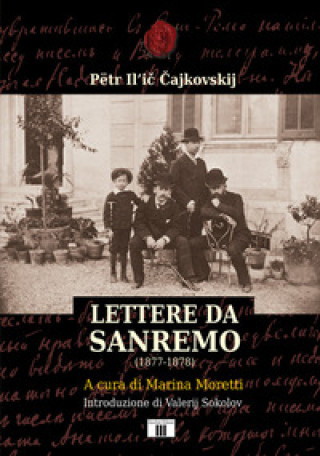 Kniha Lettere da Sanremo (1877-1878) Pëtr Ilic Cajkovskij