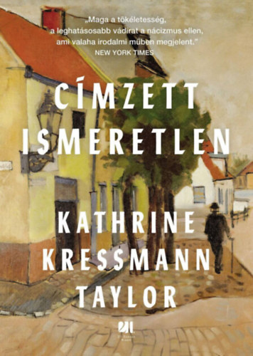 Buch Címzett Ismeretlen Kathrine Kressmann Taylor