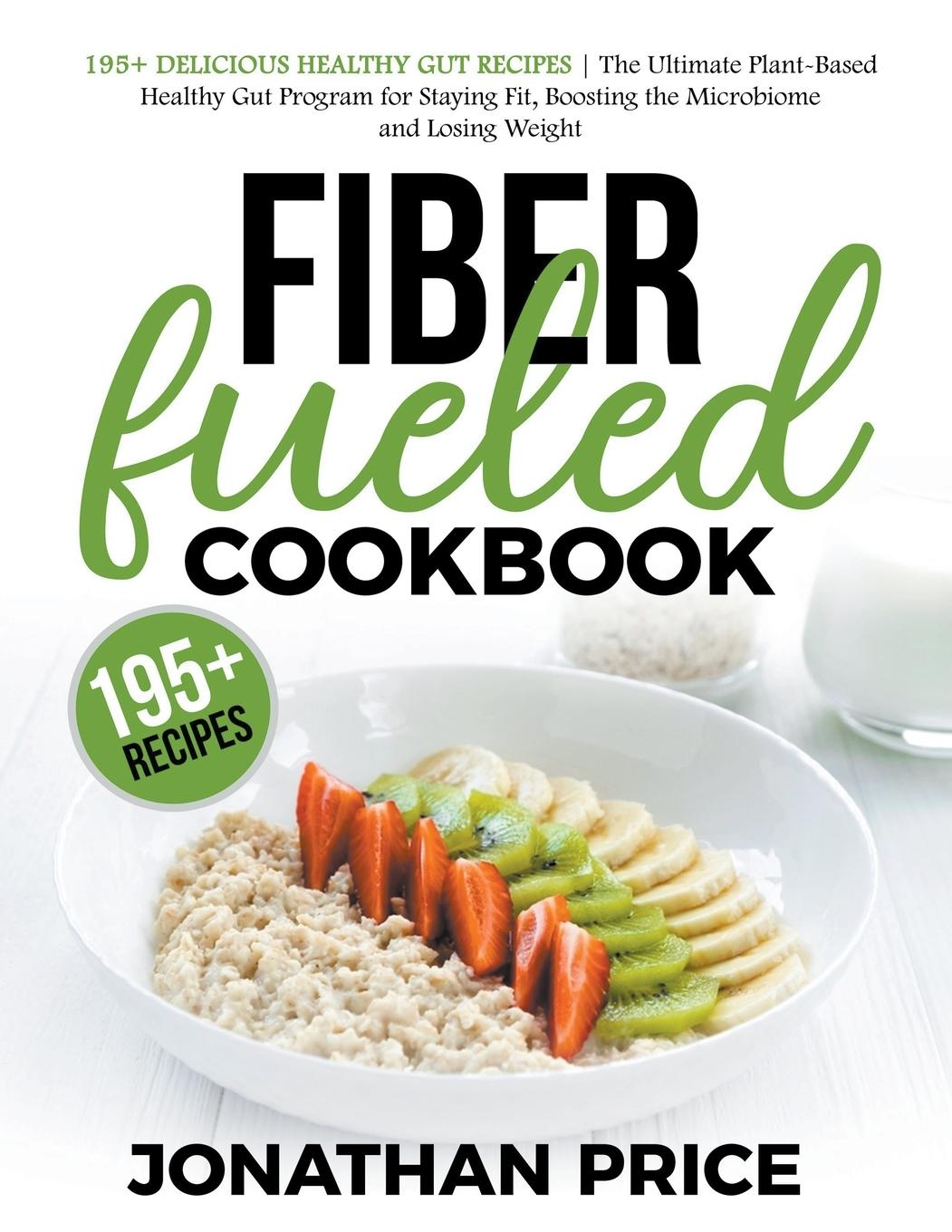 Knjiga Fiber Fueled Cookbook 