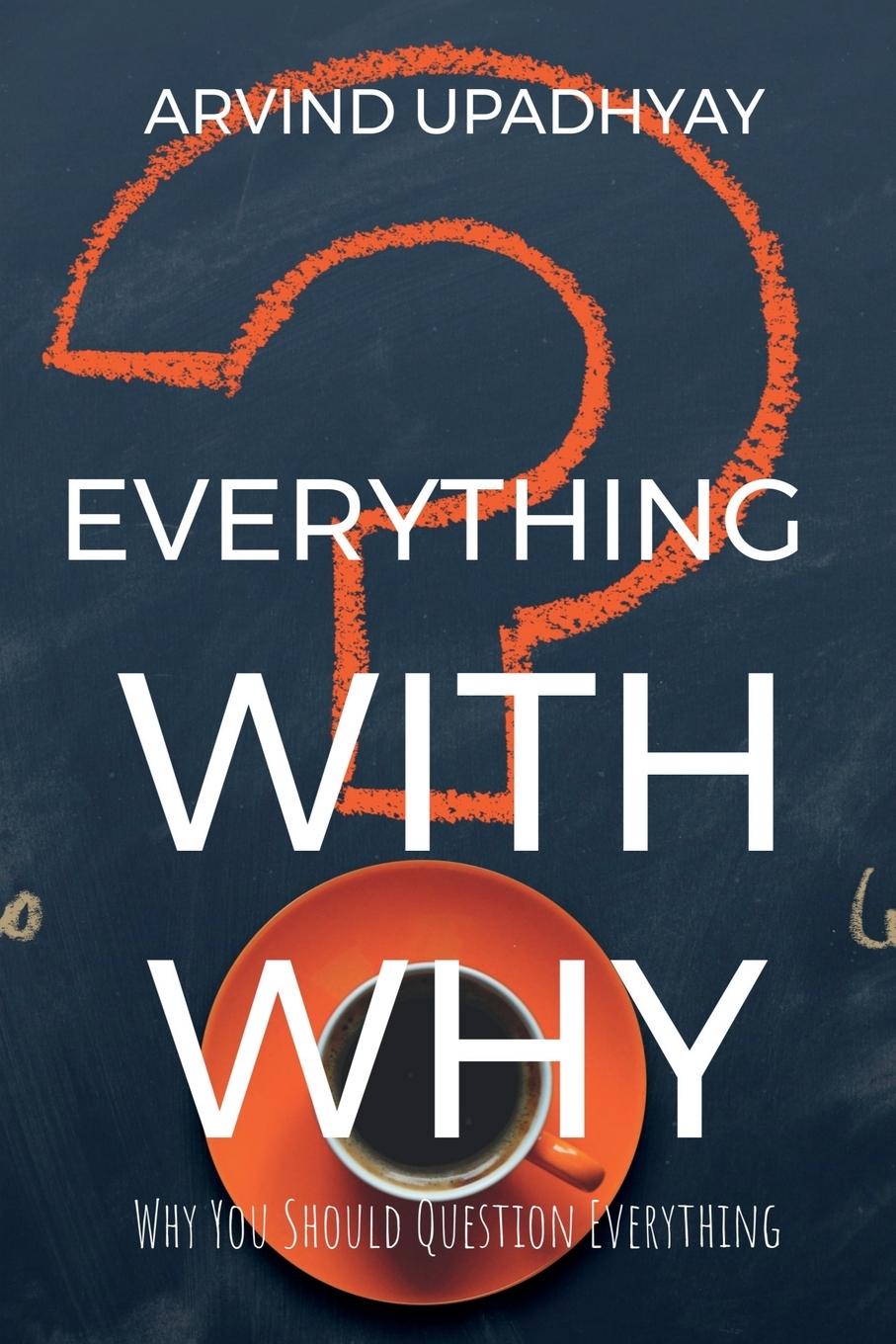 Knjiga Everything with why Arvind Upadhyay
