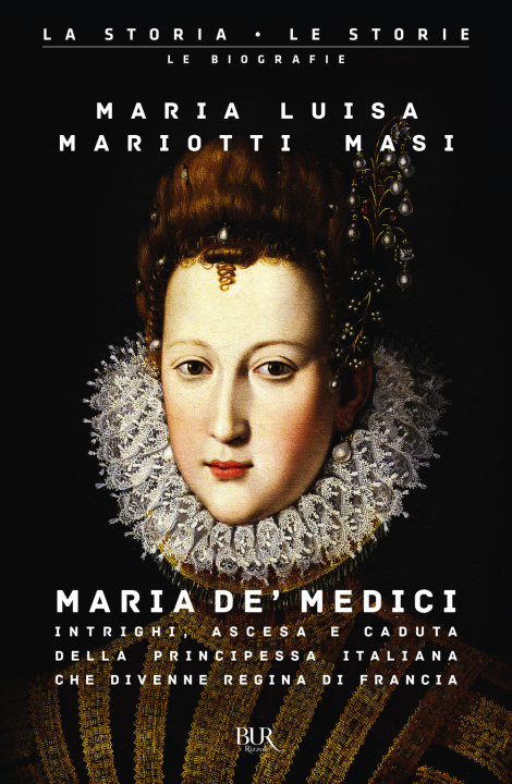 Книга Maria de' Medici. Intrighi, ascesa e caduta della principessa italiana che divenne regina di Francia Maria Luisa Mariotti Masi