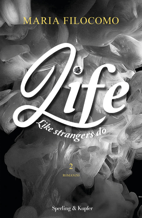 Kniha Like strangers do. Life Maria Filocomo