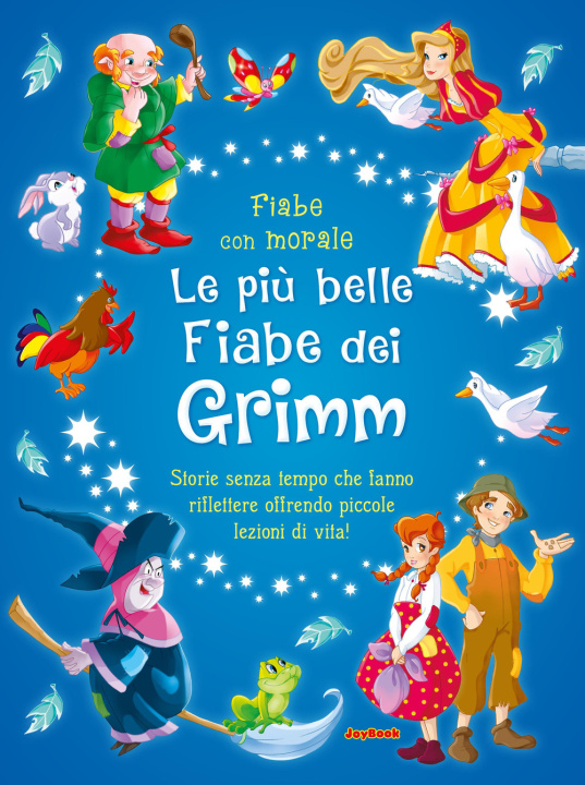 Könyv più belle fiabe di Grimm Jacob Grimm