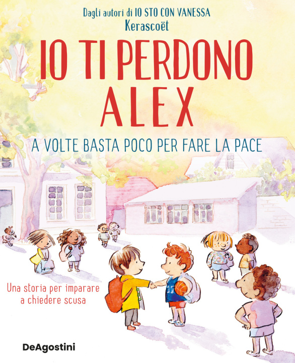 Livro Io ti perdono Alex. A volte basta poco per fare la pace Kerascoët