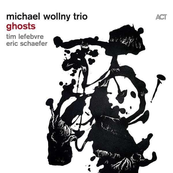 Audio michael wollny trio: Ghosts (Digipak) Michael Wollny
