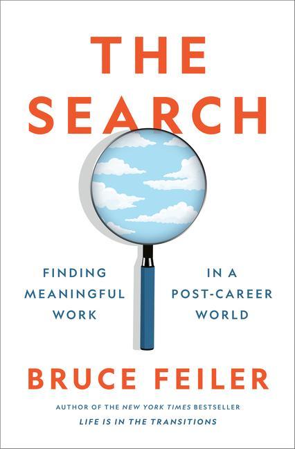Carte The Search: Finding Meaningful Work in a Post-Career World 