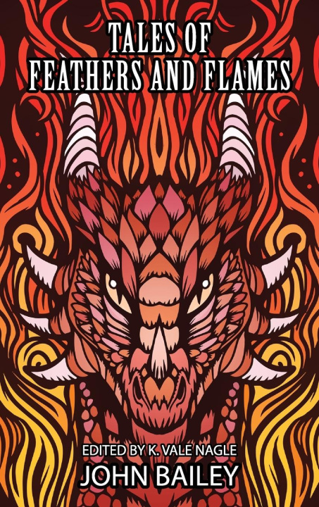 Livro Tales of Feathers and Flames John Bailey