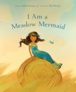 Книга I Am a Meadow Mermaid Elly Mackay