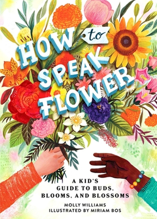 Kniha How to Speak Flower Miriam Bos