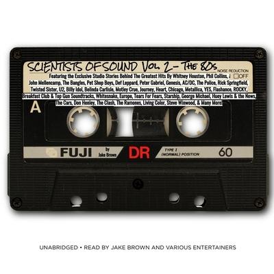Digital Scientists of Sound, Vol. 2: The 80s! Jake Brown