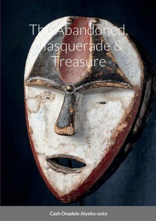 Buch The Abandoned, Masquerade & Treasure Cash Onadele