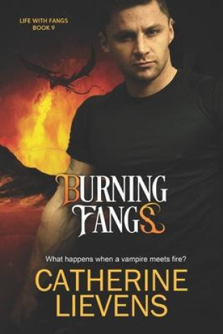 Knjiga Burning Fangs Catherine Lievens