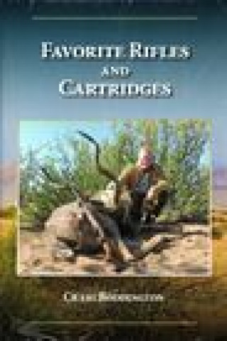 Book Favorite Rifles and Cartridges Craig Boddington