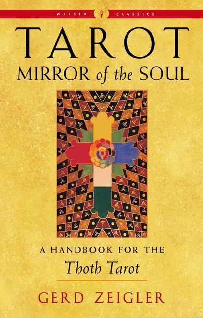 Książka Tarot: Mirror of the Soul: A Handbook for the Thoth Tarot Diane Champigny