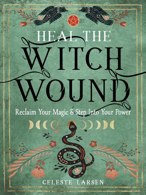 Knjiga Heal the Witch Wound 