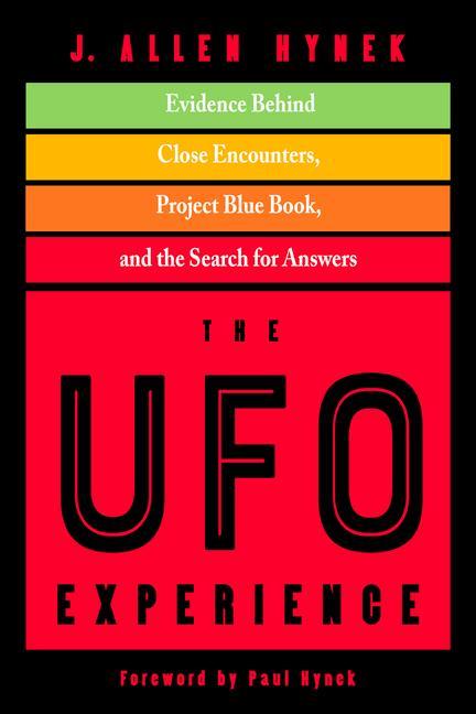 Könyv The UFO Experience: Evidence Behind Close Encounters, Project Blue Book, and the Search for Answers Paul Hynek