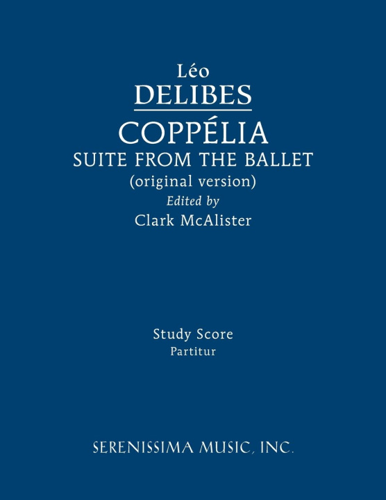 Kniha Coppélia Ballet Suite Clark Mcalister