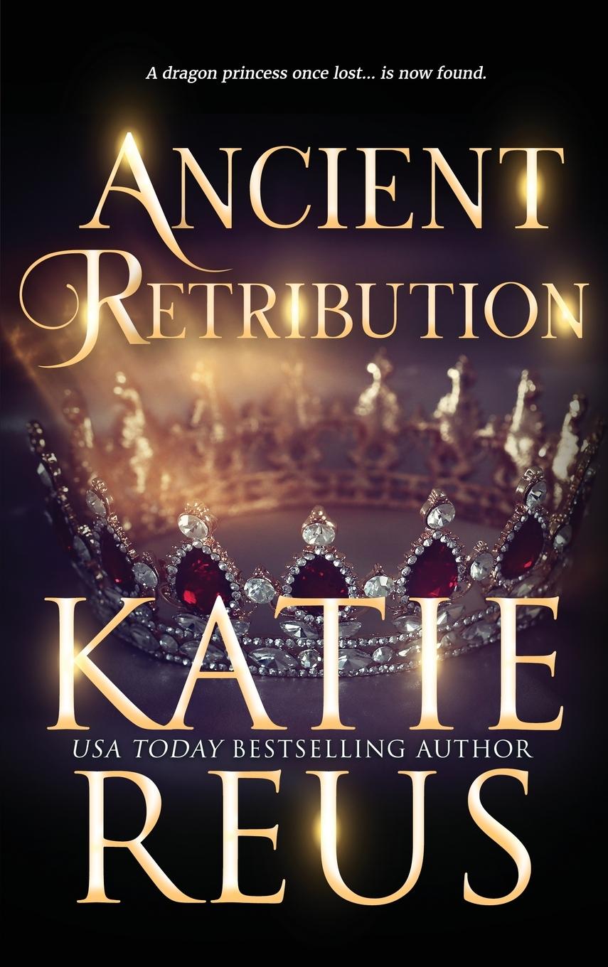 Book Ancient Retribution Katie Reus